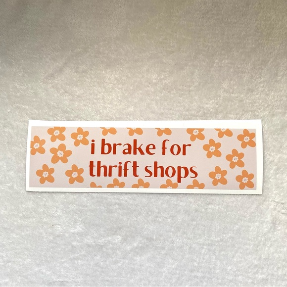 I brake for thrift shops bumper sticker - Picture 2 of 3